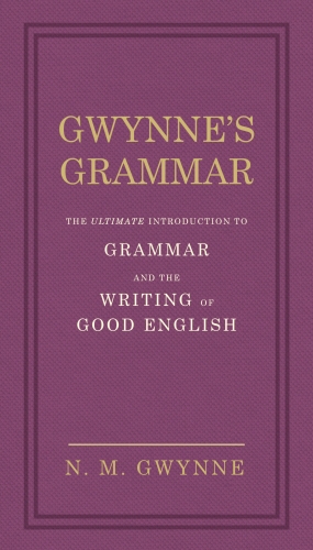 Book cover of Gwynne's Grammar by Nevile Gwynne
