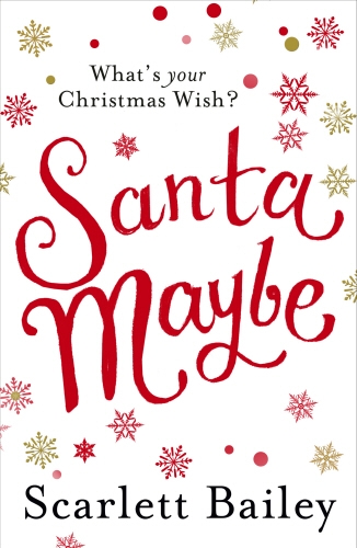 Book cover of Santa Maybe by Scarlett Bailey