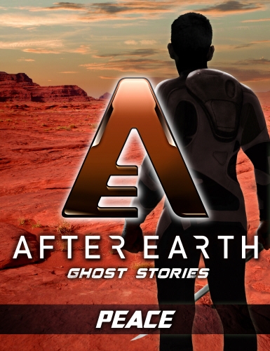 Book cover of Peace - After Earth: Ghost Stories (Short Story) by Robert Greenberger