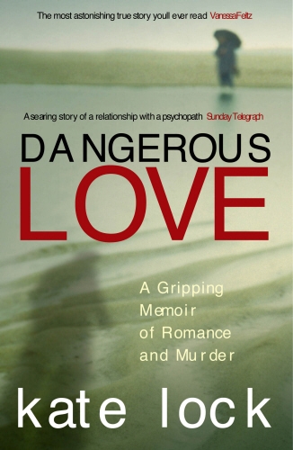 Book cover of Dangerous Love by Kate Lock