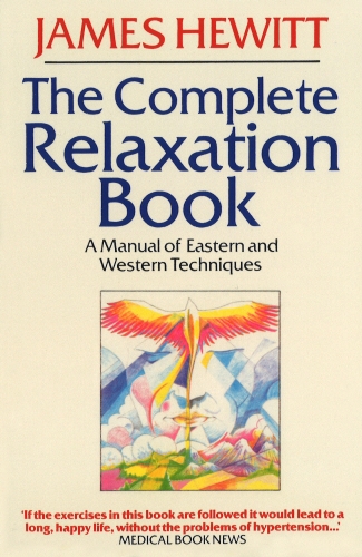 Book cover of The Complete Relaxation Book by James Hewitt