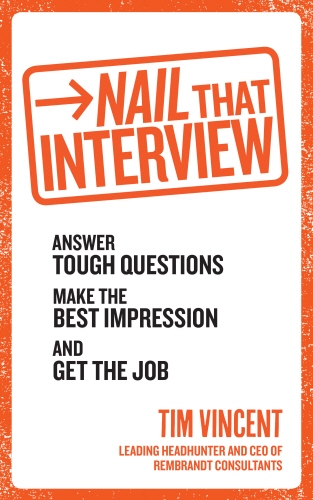 Book cover of Nail That Interview by Tim Vincent