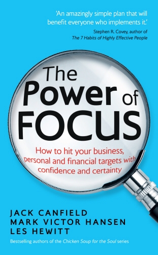 Book cover of The Power of Focus by Jack Canfield, Mark Victor Hansen
