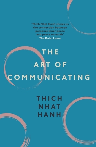 Book cover of The Art of Communicating by Thich Nhat Hanh