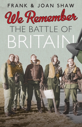Book cover of We Remember the Battle of Britain by Frank Shaw, Joan Shaw