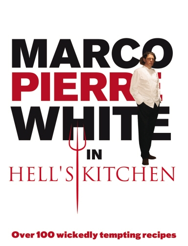 Book cover of Marco Pierre White in Hell's Kitchen by Marco Pierre White