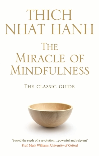 Book cover of The Miracle Of Mindfulness by Thich Nhat Hanh