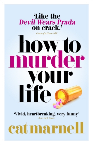 Book cover of How to Murder Your Life by Cat Marnell