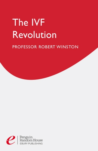 Book cover of The Ivf Revolution by Robert Winston
