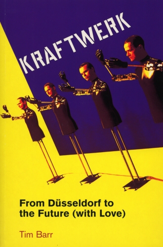 Book cover of Kraftwerk by Tim Barr