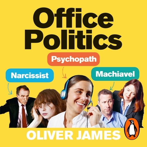 Book cover of Office Politics by Oliver James