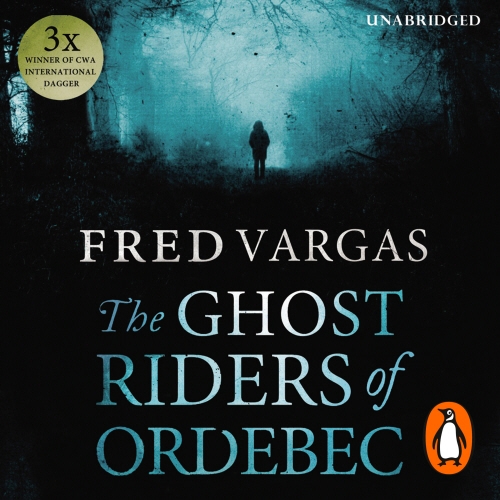 Book cover of The Ghost Riders of Ordebec by Fred Vargas
