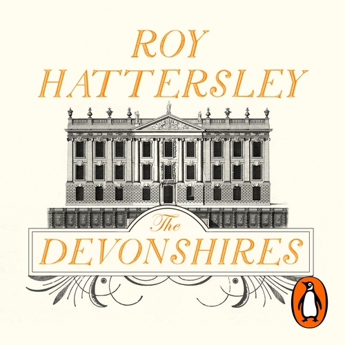 Book cover of The Devonshires by Roy Hattersley