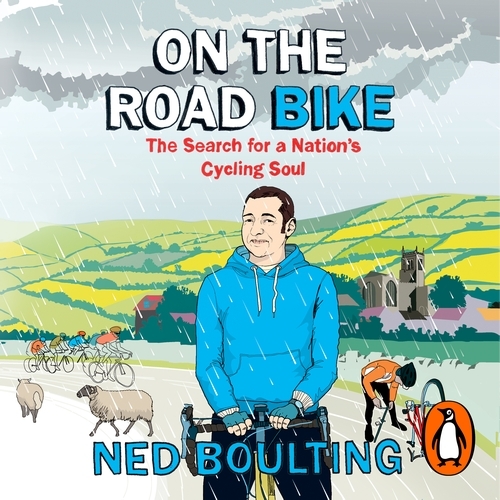 Book cover of On the Road Bike by Ned Boulting