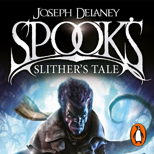 Book cover of Spook's: Slither's Tale by Joseph Delaney