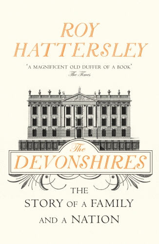 Book cover of The Devonshires by Roy Hattersley