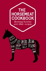 Book cover of The Horsemeat Cookbook by Chris Windle