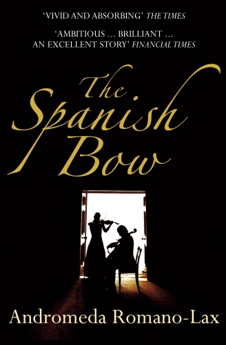 Book cover of The Spanish Bow by Andromeda Romano-Lax