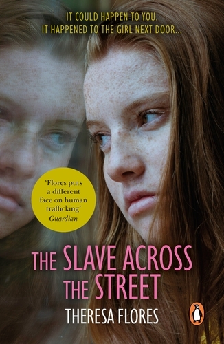 Book cover of The Slave Across the Street by Theresa Flores