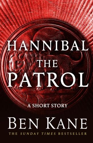 Book cover of Hannibal: The Patrol by Ben Kane