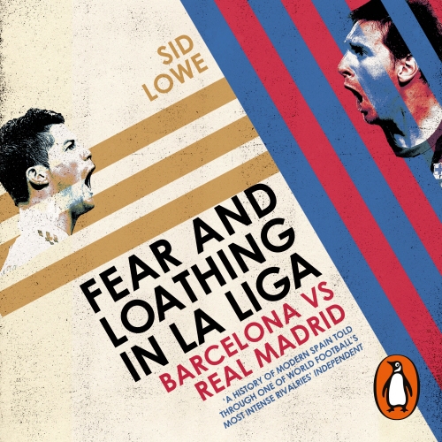 Book cover of Fear and Loathing in La Liga by Sid Lowe