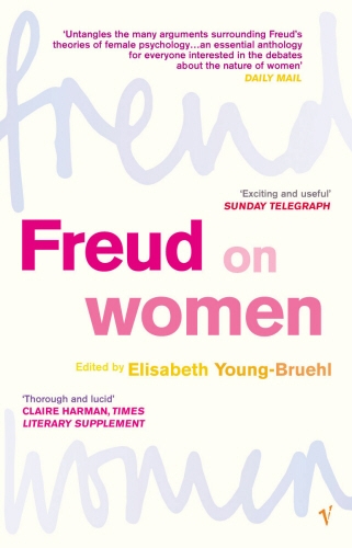 Book cover of Freud on Women by Elisabeth Young-Bruehl