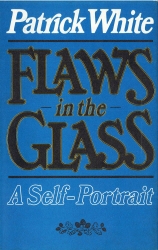 Book cover of Flaws In The Glass by Patrick White