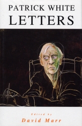 Book cover of The Letters Of Patrick White by David Marr