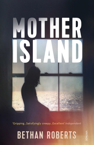 Book cover of Mother Island by Bethan Roberts