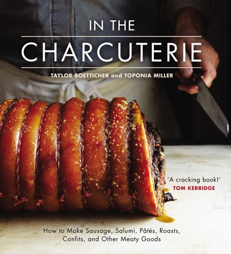 Book cover of In the Charcuterie by Toponia Miller, Taylor Boetticher