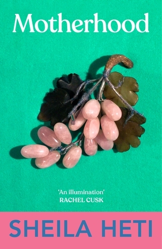 Book cover of Motherhood by Sheila Heti