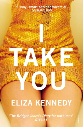 Book cover of I Take You by Eliza Kennedy