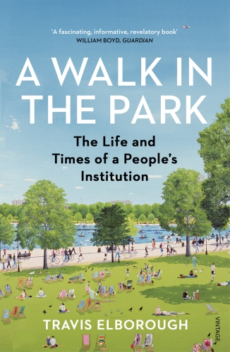 Book cover of A Walk in the Park by Travis Elborough