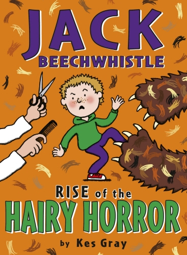 Book cover of Jack Beechwhistle: Rise Of The Hairy Horror by Kes Gray