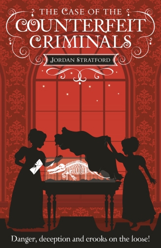 Book cover of The Case of the Counterfeit Criminals by Jordan Stratford
