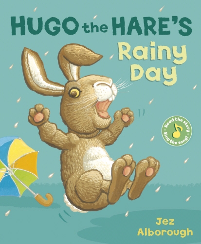 Book cover of Hugo the Hare's Rainy Day by Jez Alborough
