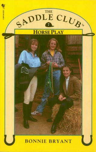 Book cover of Saddle Club Book 7: Horse Play by Bonnie Bryant