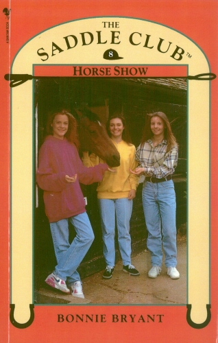 Book cover of Saddle Club Book 8: Horse Show by Bonnie Bryant