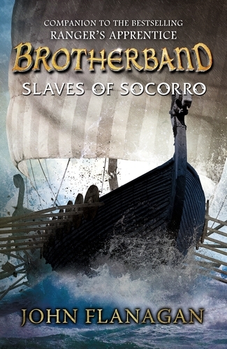 Book cover of Slaves of Socorro (Brotherband Book 4) by John Flanagan
