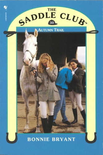 Book cover of Saddle Club 30: Autumn Trail by Bonnie Bryant