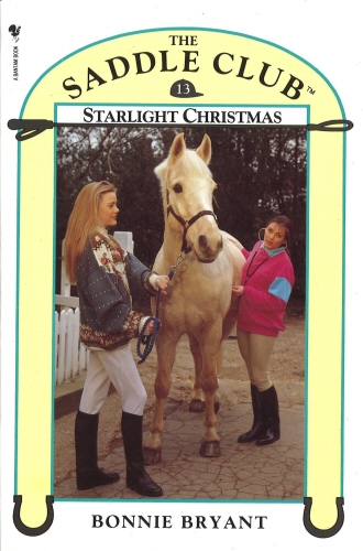 Book cover of Saddle Club Book 13: Starlight Christmas by Bonnie Bryant-Hiller