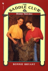 Book cover of Saddle Club Book 23: Horse Trouble by Bonnie Bryant