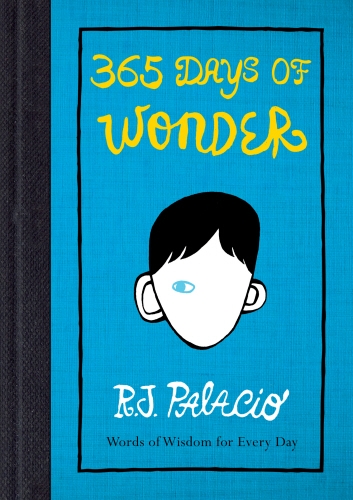Book cover of 365 Days of Wonder by R J Palacio