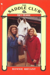 Book cover of Saddle Club 40: Gift Horse by Bonnie Bryant