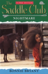 Book cover of Saddle Club Super: Nightmare by Bonnie Bryant