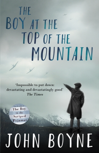 Book cover of The Boy at the Top of the Mountain by John Boyne