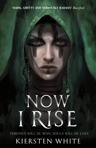 Book cover of Now I Rise by Kiersten White