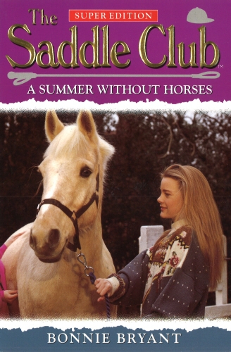 Book cover of Saddle Club Super 1: A Summer Without Horses by Bonnie Bryant