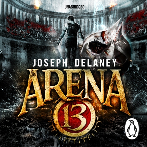 Book cover of Arena 13 by Joseph Delaney