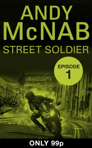 Book cover of Street Soldier: Episode 1 by Andy McNab
